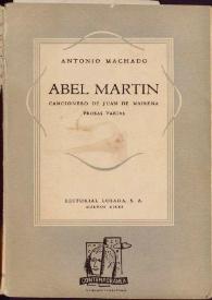 Abel Martín. Cancionero de Juan de Mairena. Prosas varias / Antonio Machado | Biblioteca Virtual Miguel de Cervantes