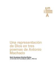 Una representación de Dios en tres poemas de Antonio Machado / María Guadalupe Sánchez Robles | Biblioteca Virtual Miguel de Cervantes