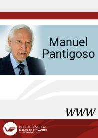 Manuel Pantigoso / directora Elena Zurrón Rodríguez | Biblioteca Virtual Miguel de Cervantes