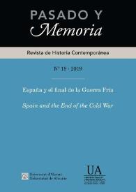Pasado y Memoria. Revista de Historia Contemporánea. Núm. 19 (2019). España y el final de la Guerra Fría | Biblioteca Virtual Miguel de Cervantes