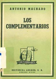 Los complementarios  / Antonio Machado ; edición crítica por Domingo Ynduráin  | Biblioteca Virtual Miguel de Cervantes