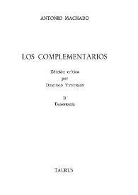 Los complementarios  / Antonio Machado ; edición crítica por Domingo Ynduráin  | Biblioteca Virtual Miguel de Cervantes