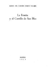 La Ermita y el Cerrillo de San Blas / María del Carmen Simón Palmer | Biblioteca Virtual Miguel de Cervantes