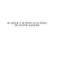El cristal y el espejo en la poesía de Antonio Machado / Concha Zardoya | Biblioteca Virtual Miguel de Cervantes