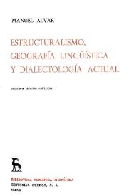  Estructuralismo, geografía lingüística y dialectología actual / Manuel Alvar | Biblioteca Virtual Miguel de Cervantes