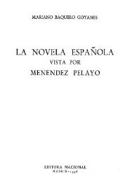 La novela española vista por Menéndez Pelayo / Mariano Baquero Goyanes | Biblioteca Virtual Miguel de Cervantes