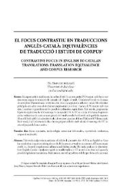 El focus contrastiu en traduccions anglès-català: equivalències de traducció i estudi de corpus 

 / Pau Francesch Sabaté | Biblioteca Virtual Miguel de Cervantes
