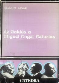 De Galdós a Miguel Ángel Asturias / Manuel Alvar | Biblioteca Virtual Miguel de Cervantes