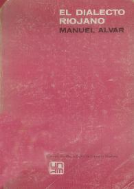 El dialecto riojano / Manuel Alvar | Biblioteca Virtual Miguel de Cervantes
