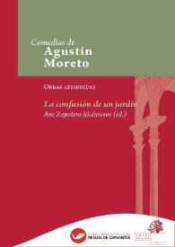 Más información sobre La confusión de un jardín / Agustín Moreto (atribuida) ; edición crítica de Ane Zapatero Molinuevo