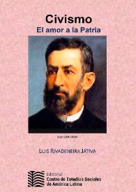 Civismo. El amor a la patria / Luis Rivadeneira Játiva | Biblioteca Virtual Miguel de Cervantes