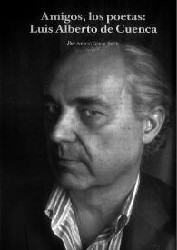 Amigos, los poetas: Luis Alberto de Cuenca  / por Antonio García Berrio | Biblioteca Virtual Miguel de Cervantes