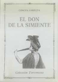 El don de la simiente / Concha Zardoya | Biblioteca Virtual Miguel de Cervantes