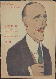 Alma de Dios : [comedia lírica en un acto, dividido en cuatro cuadros] / por Carlos Arniches y Enrique García Alvarez | Biblioteca Virtual Miguel de Cervantes