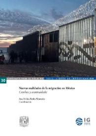 Nuevas realidades de la migración en México. Cambios y continuidades  / Ana Melisa Pardo-Montaño, coordinadora | Biblioteca Virtual Miguel de Cervantes
