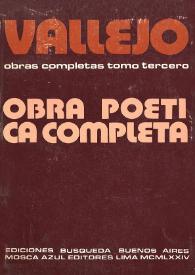 Obra poética completa  / César Vallejo | Biblioteca Virtual Miguel de Cervantes