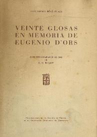 Veinte glosas en memoria de Eugenio D'Ors / Guillermo Díaz-Plaja ; con seis grabados al Boj de E. C. Ricart | Biblioteca Virtual Miguel de Cervantes