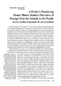 A Writer’s Wandering Home: Blasco Ibáñez’s Narrative of Passage from the Atlantic to the Paciﬁc in "La vuelta al mundo de un novelista" 

 / David R. George, Jr. | Biblioteca Virtual Miguel de Cervantes