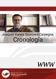 Joaquín Varela Suanzes-Carpegna. Cronología / Ignacio Fernández Sarasola | Biblioteca Virtual Miguel de Cervantes