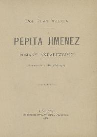 Pepita Jimenez : romans andaluzyjski (tlumaczenie z hiszpanskiego) / Juan Valera | Biblioteca Virtual Miguel de Cervantes