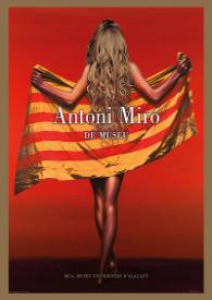 Antoni Miró, de Museu / Ximo Puig, Manuel Palomar, Isabel-Clara Simó, Carles Cortés i Miquel Cruz, Martí Domínguez, Josep Sou, Armand Alberola, Josep Lluís Antequera, Carme Jorques, Santi Pastor, Silvestre Vilaplana, Romà de la Calle | Biblioteca Virtual Miguel de Cervantes