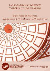 Las palabras a los reyes y gloria de los Pizarros / tercera edición crítica y anotada (Versión digital) de
William R. Manson y C. George Peale [et al.] | Biblioteca Virtual Miguel de Cervantes