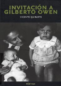 Invitación a Gilberto Owen / Vicente Quirarte | Biblioteca Virtual Miguel de Cervantes