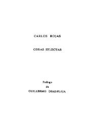 Prólogo a "Obras selectas" de Carlos Rojas / Guillermo Díaz-Plaja | Biblioteca Virtual Miguel de Cervantes