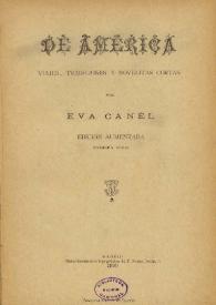 De América : viajes, tradiciones y novelitas cortas. Primera serie / por Eva Canel | Biblioteca Virtual Miguel de Cervantes