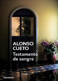 Testamento de sangre. Capítulo 1 / Alonso Cueto | Biblioteca Virtual Miguel de Cervantes