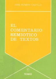 El comentario semiótico de textos / José Romera Castillo | Biblioteca Virtual Miguel de Cervantes